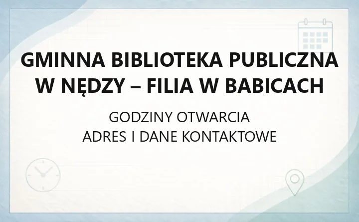 Gminna Biblioteka Publiczna w Nędzy - Filia w Babicach